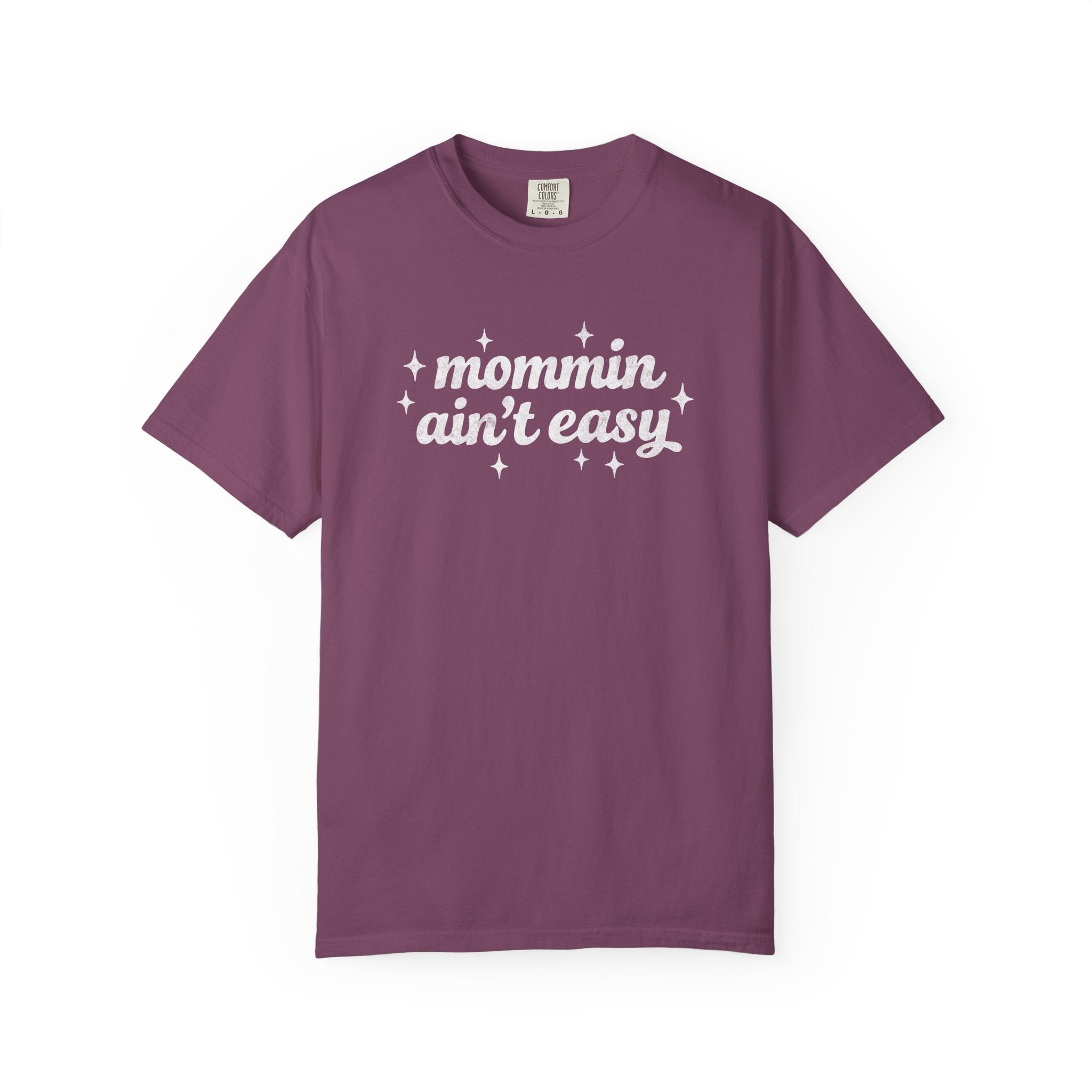 Mommin Ain't Easy Tee