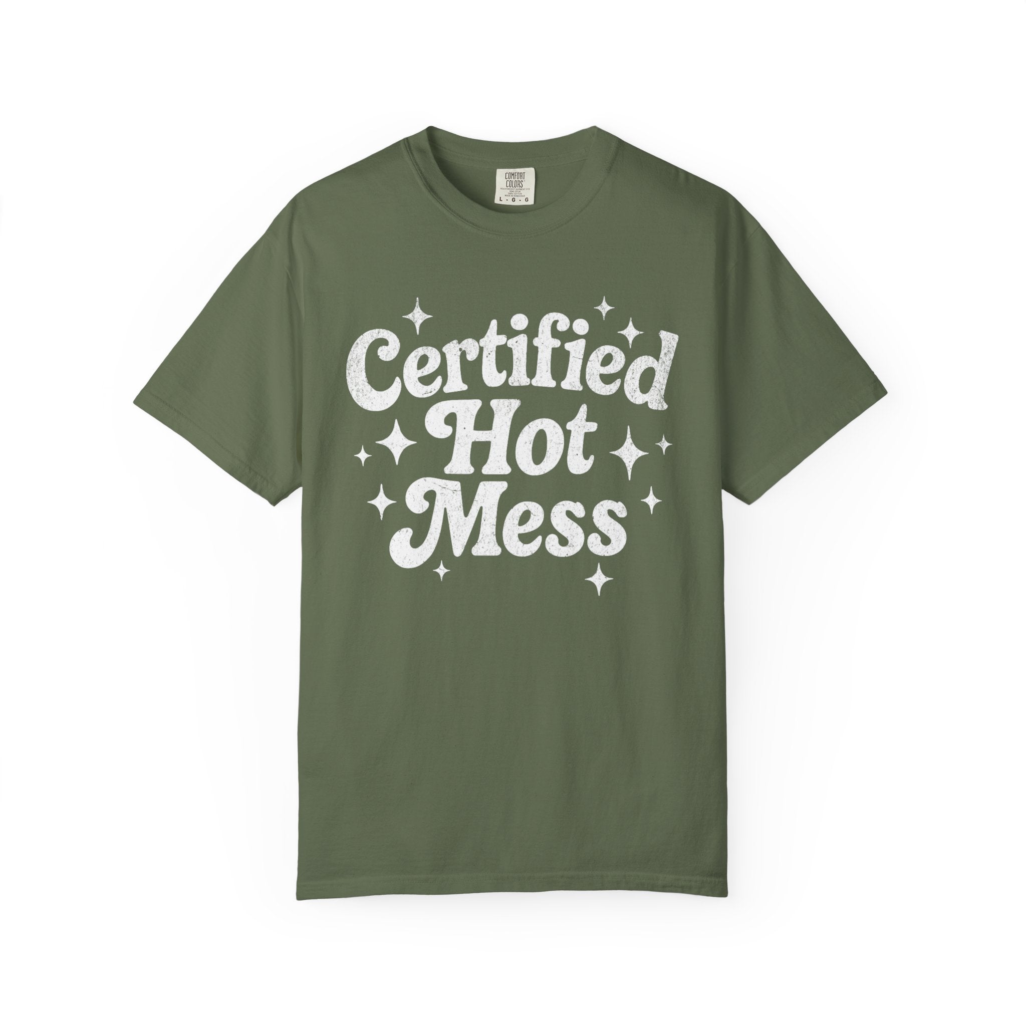 Certified Hot Mess T-Shirt