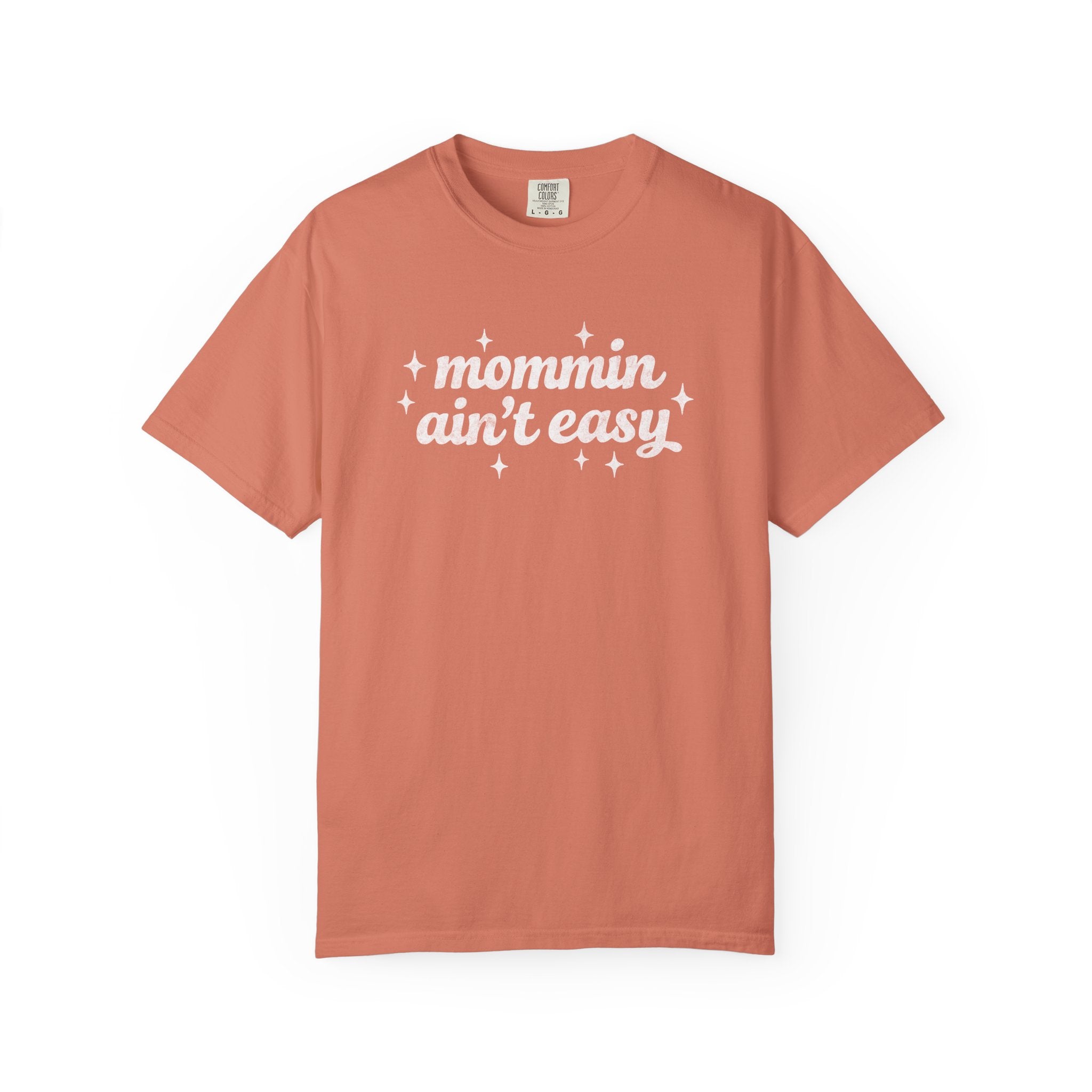 Mommin Ain't Easy Tee