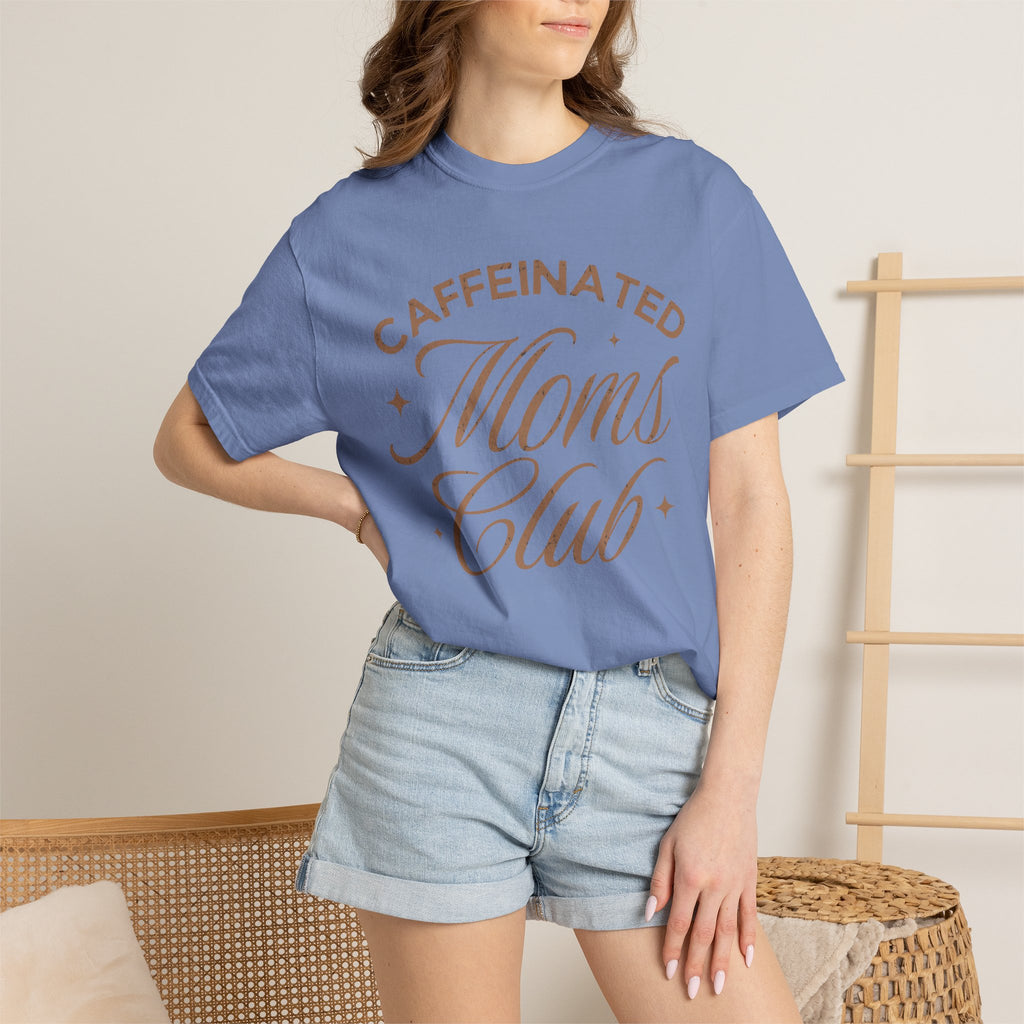 Caffeinated Moms Club Tee