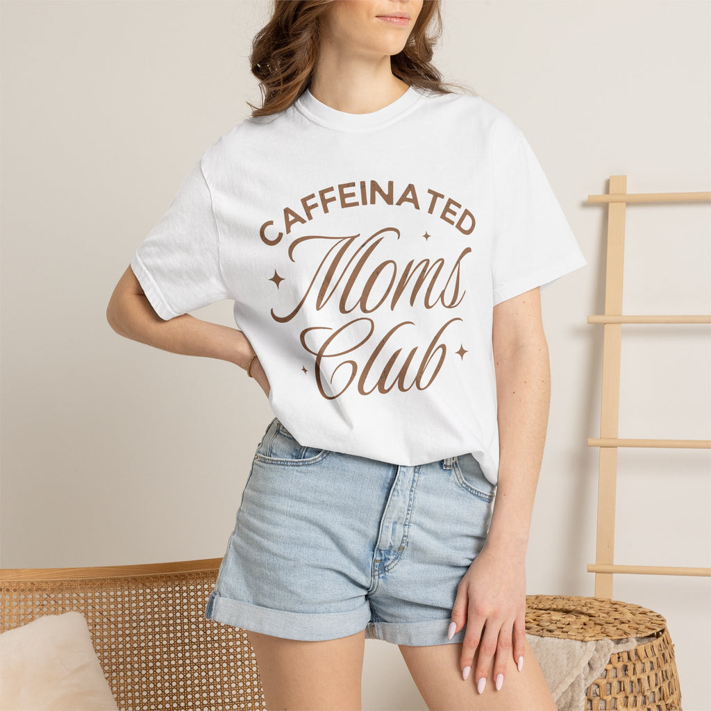 Caffeinated Moms Club Tee