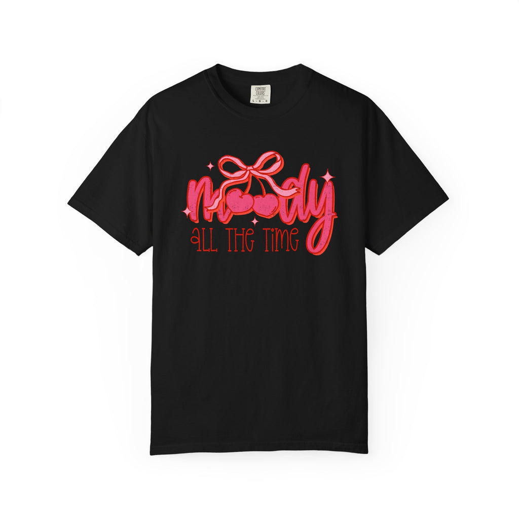 Moody All The Time T-Shirt