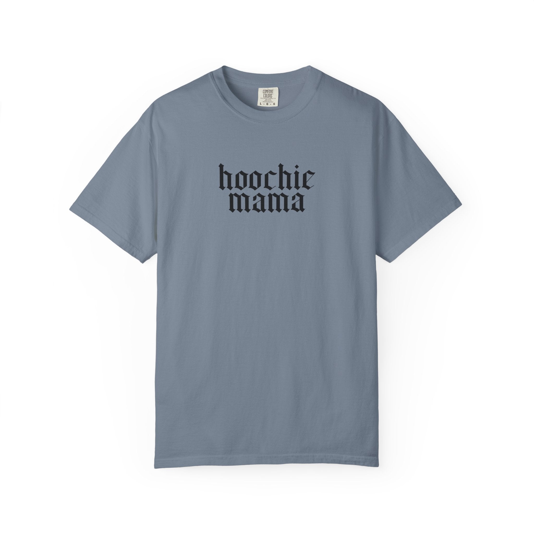 Hoochie Mama T-Shirt