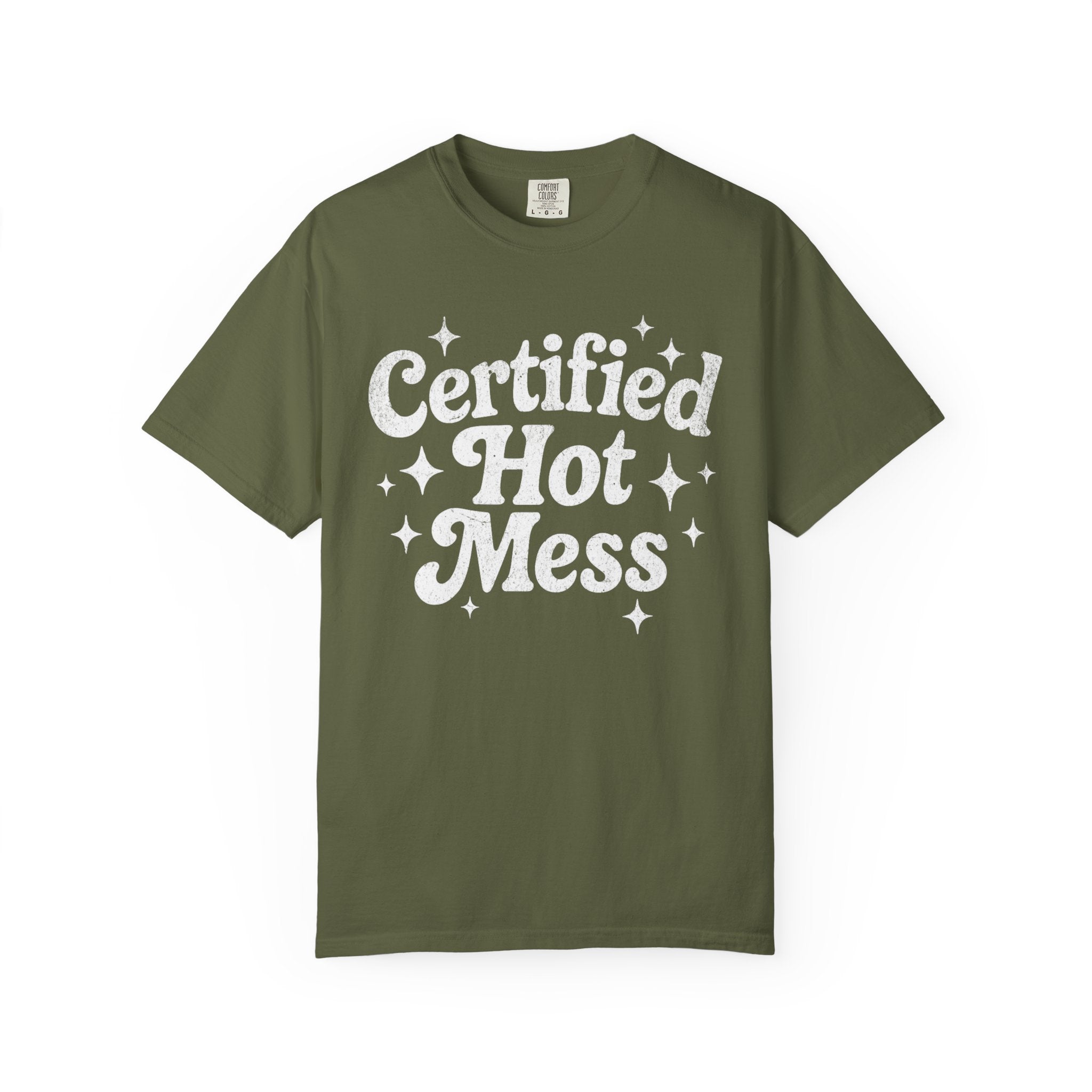 Certified Hot Mess T-Shirt
