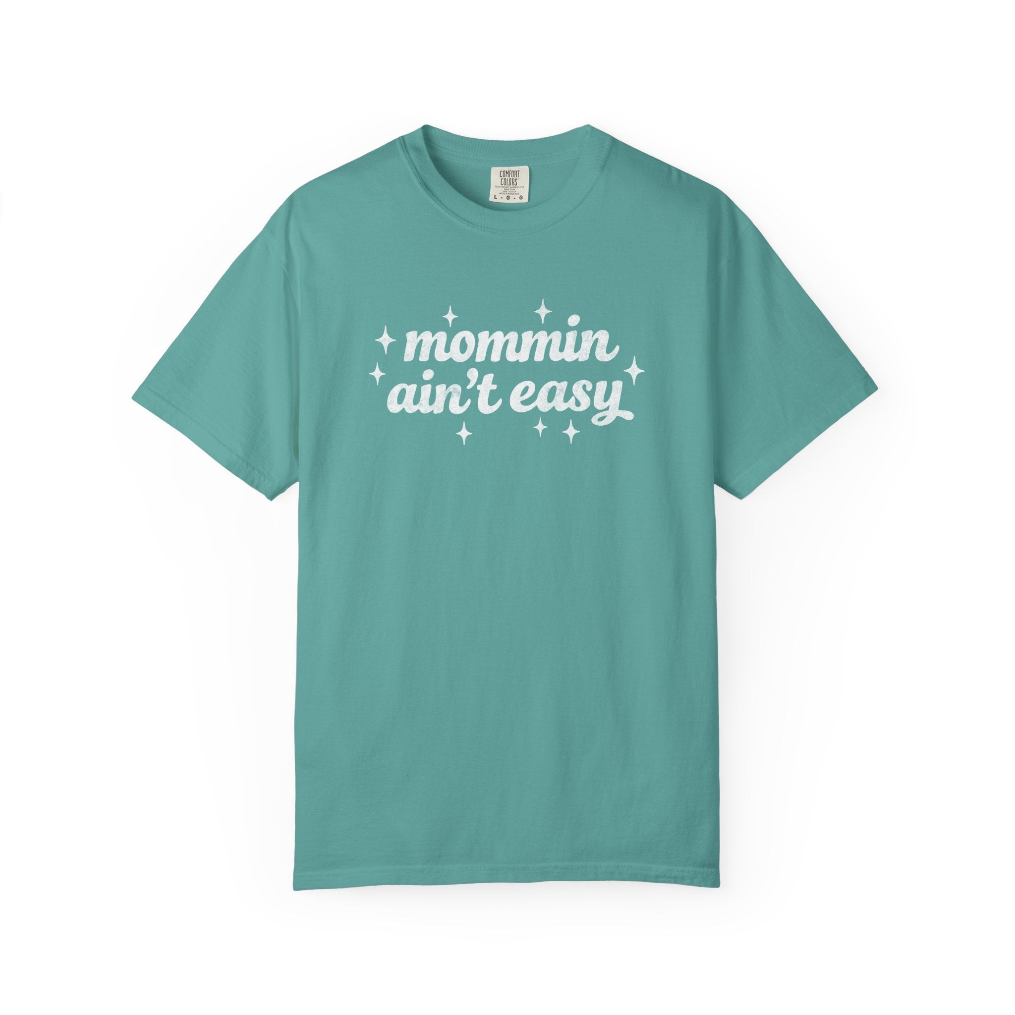 Mommin Ain't Easy Tee