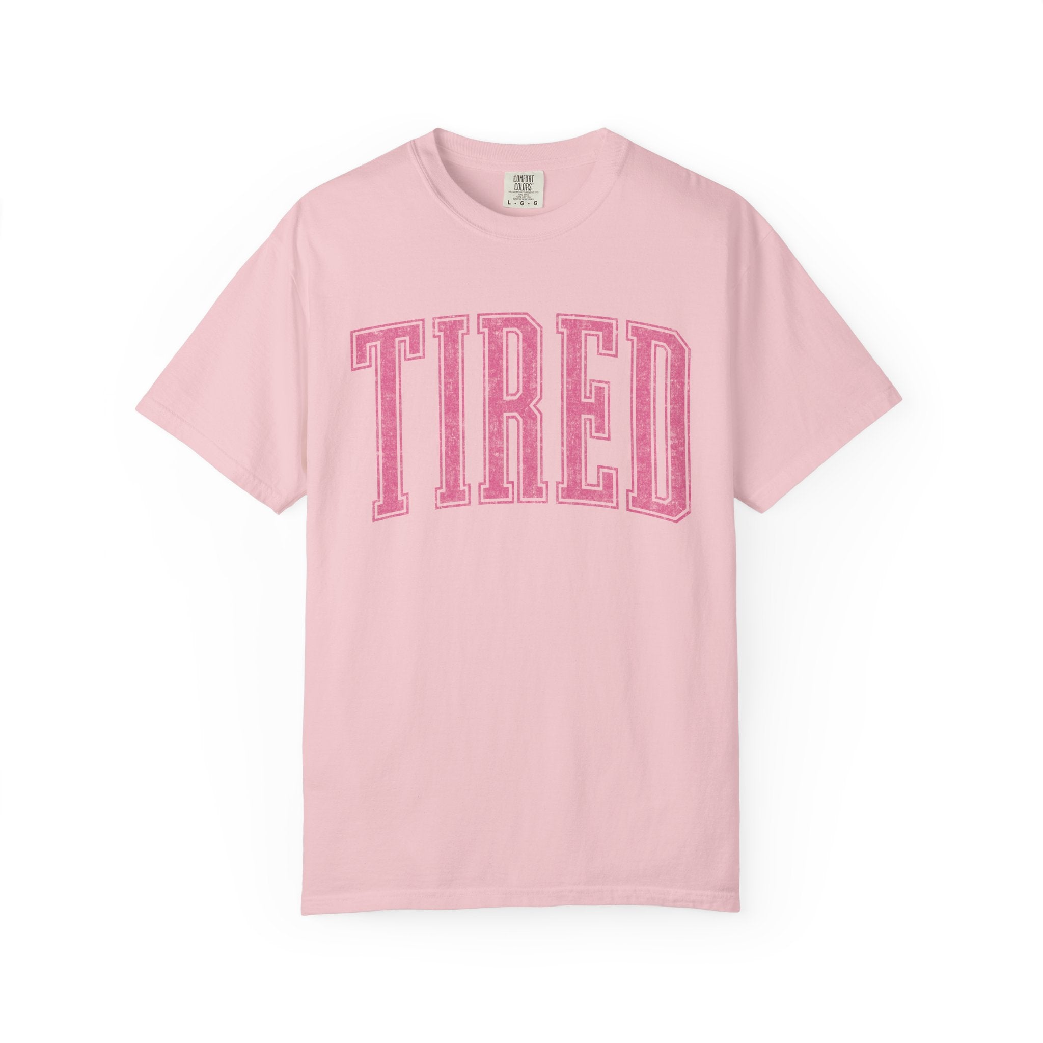 Tired Never Looked This Cute Tee