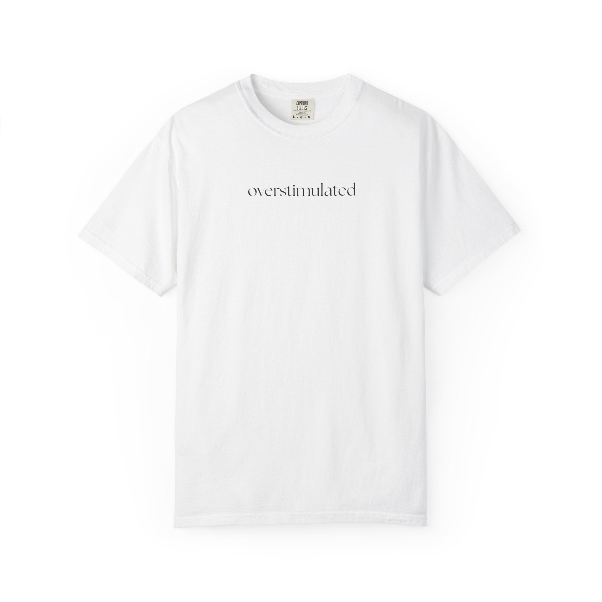 Overstimulated T-Shirt