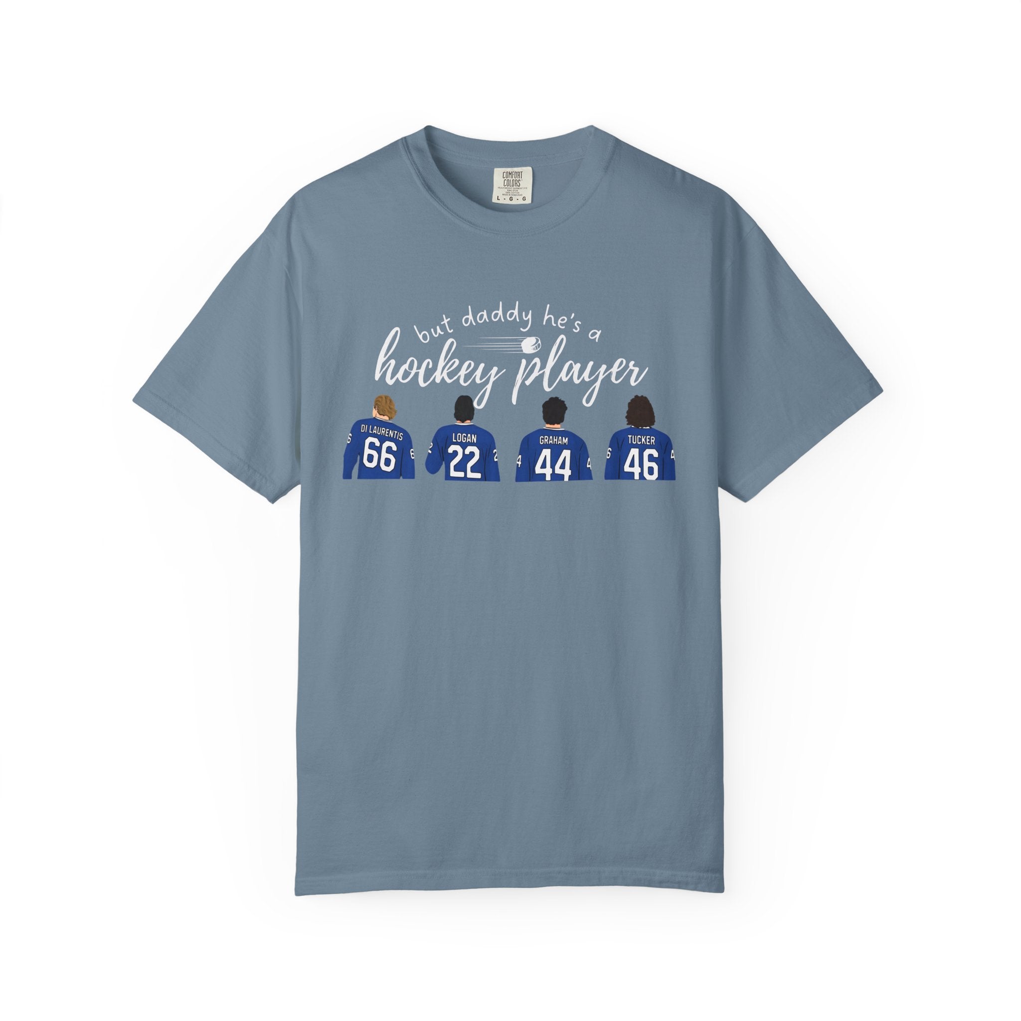 But Daddy He's a Hockey Player Tee