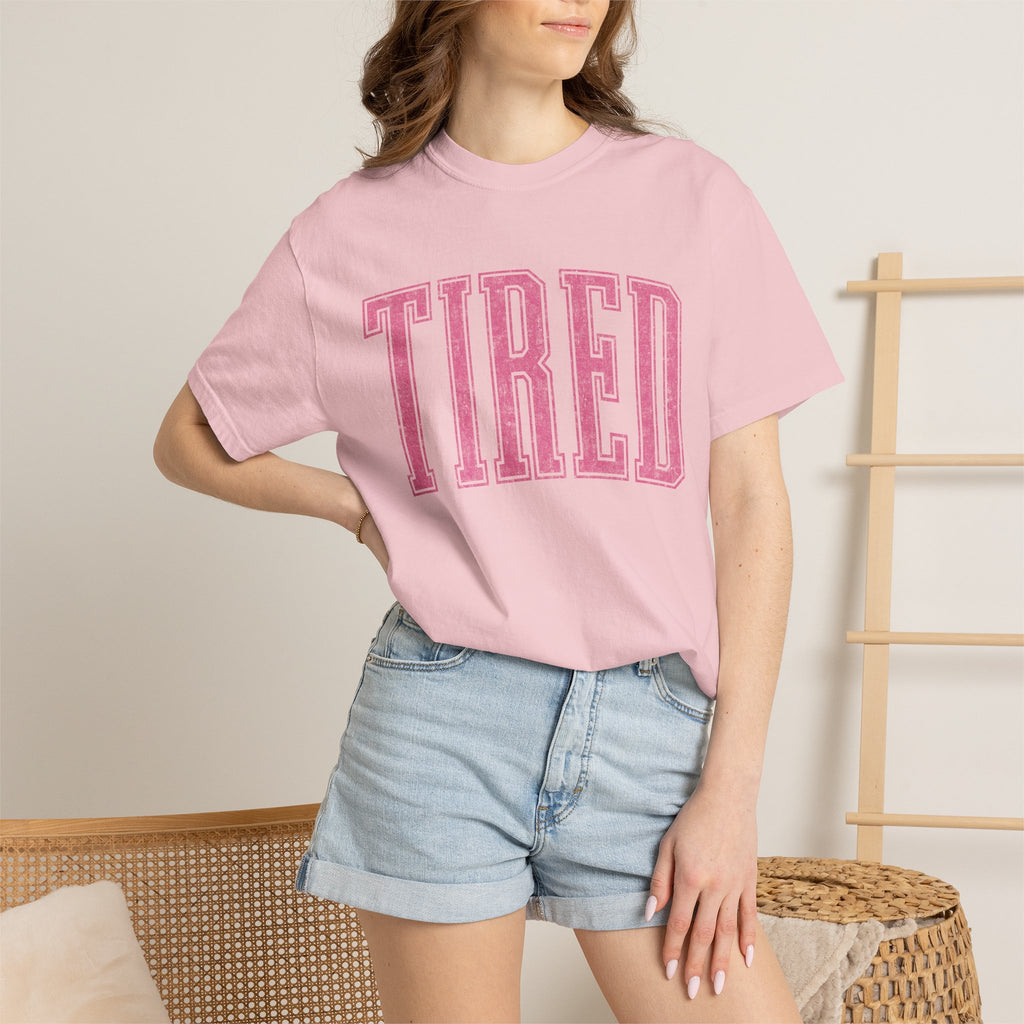 Tired Never Looked This Cute Tee