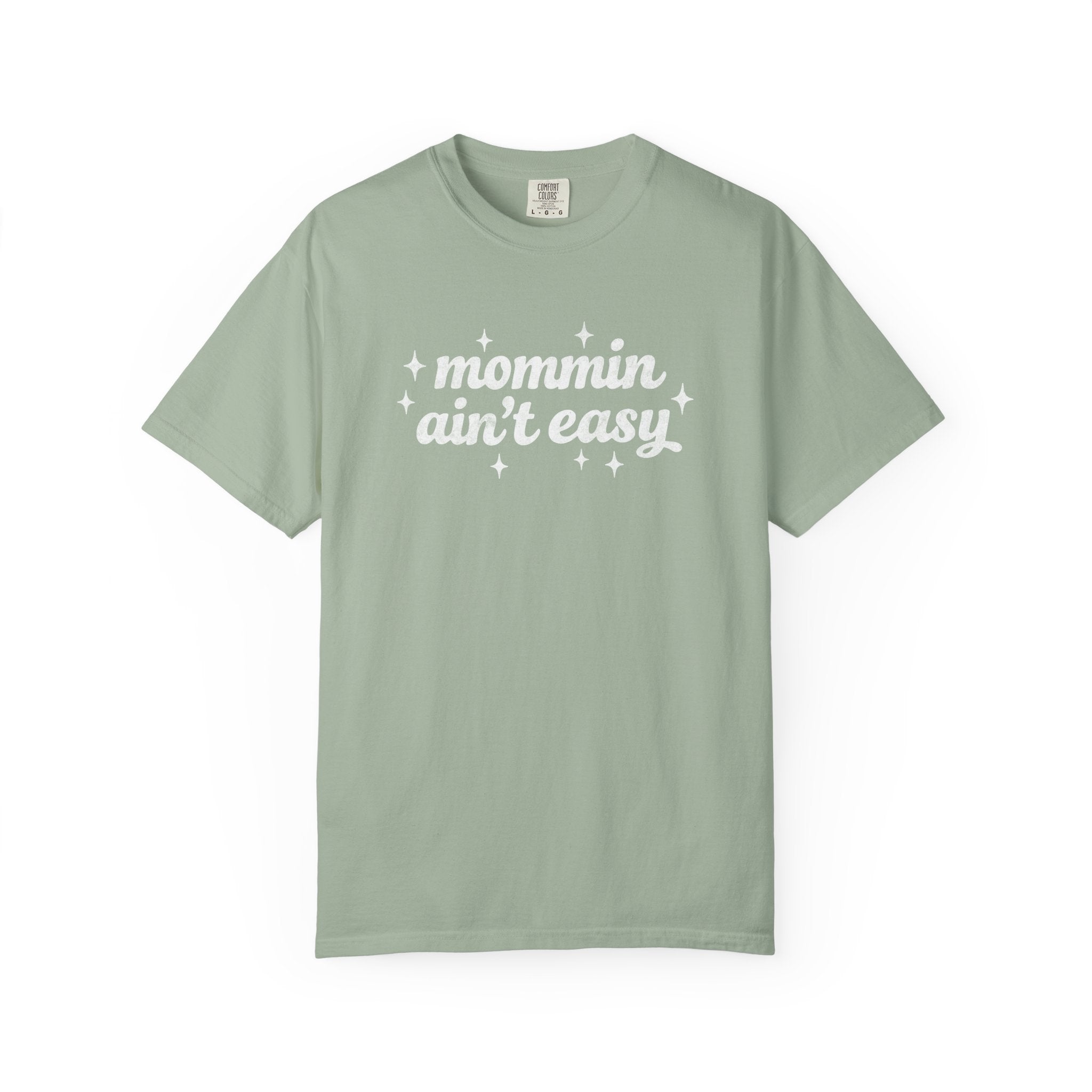 Mommin Ain't Easy Tee