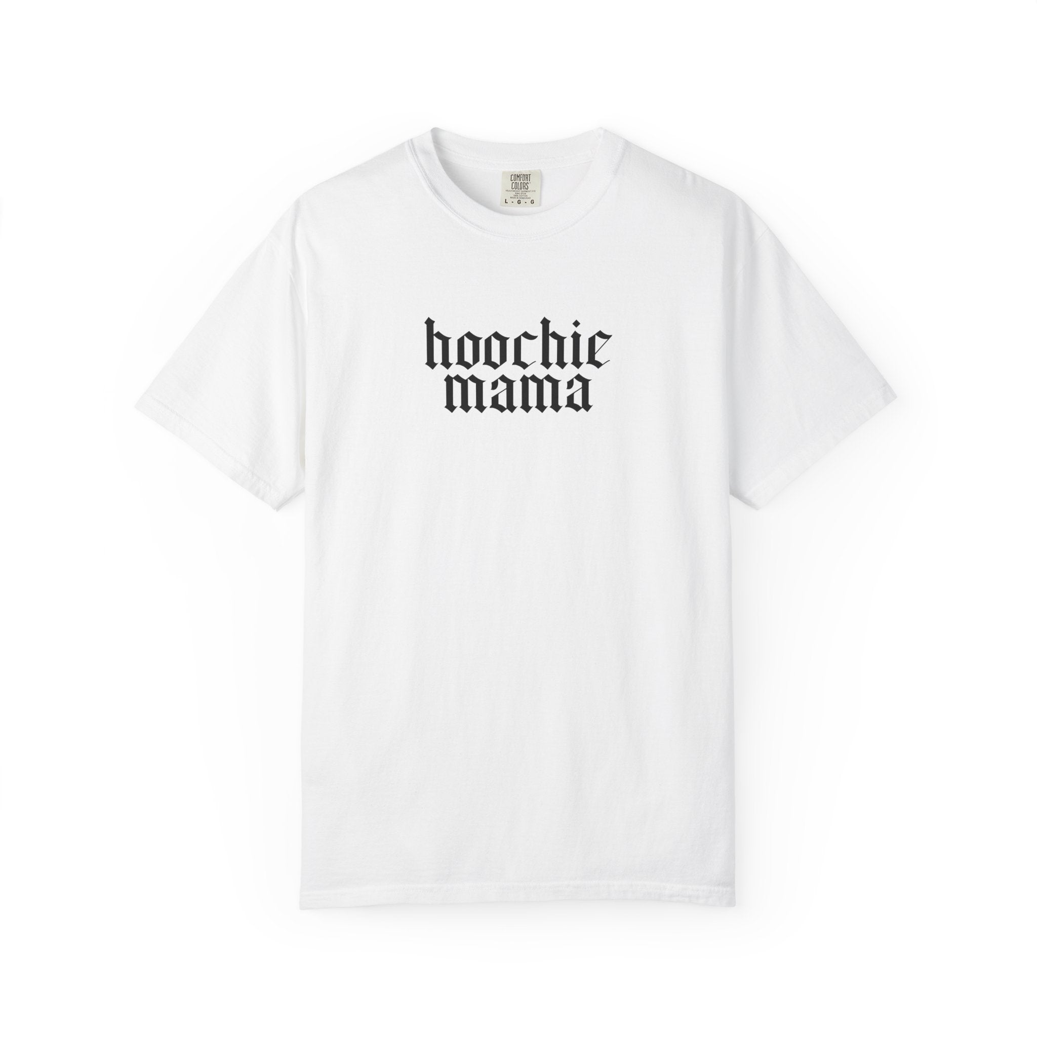 Hoochie Mama T-Shirt
