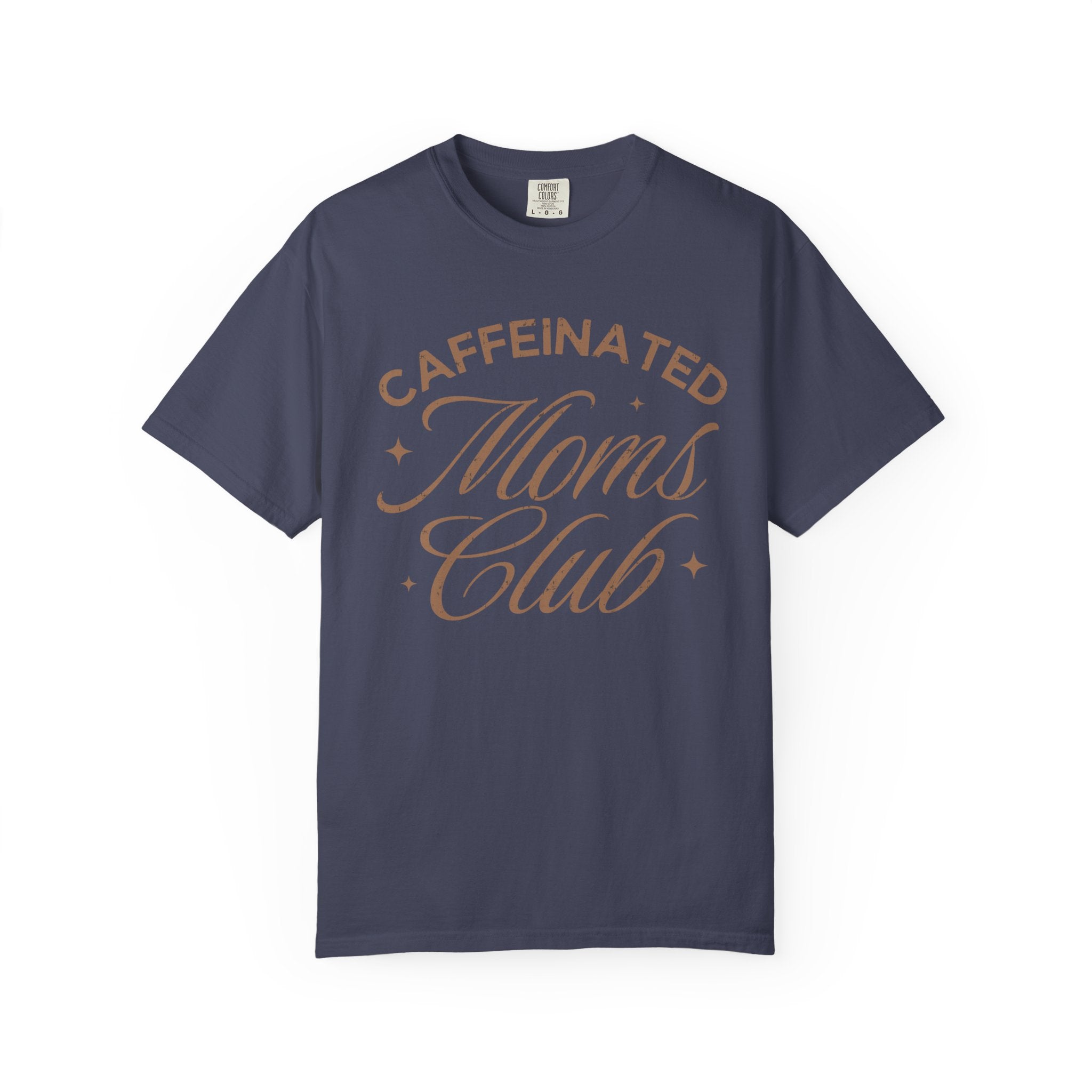 Caffeinated Moms Club Tee