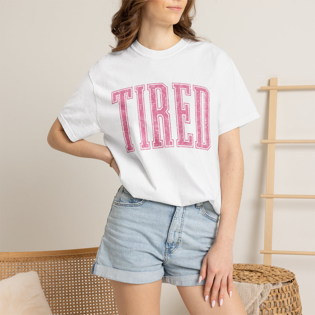 Tired Never Looked This Cute Tee